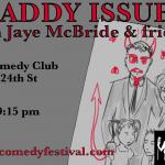 New York Comedy Festival Presents: The Daddy Issues Show with Jaye McBride