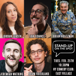 Stand Up On The Spot ft: Ian Fidance, Jeremiah Watkins, Jordan Jensen, Brian Holtzman, Adam Friedland